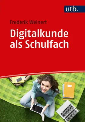 Weinert |  Digitalkunde als Schulfach | Buch |  Sack Fachmedien