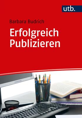 Budrich |  Erfolgreich Publizieren | Buch |  Sack Fachmedien