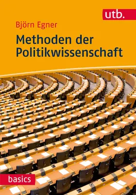 Egner |  Methoden der Politikwissenschaft | Buch |  Sack Fachmedien