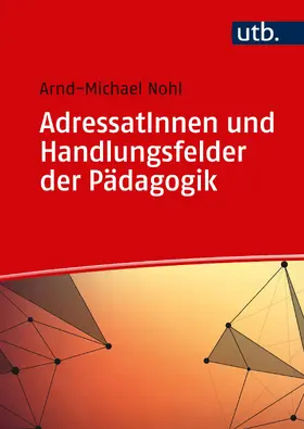 Nohl |  AdressatInnen und Handlungsfelder der Pädagogik | Buch |  Sack Fachmedien