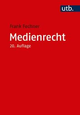 Fechner | Medienrecht | Buch | 978-3-8252-5307-3 | sack.de