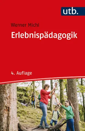Michl | Erlebnispädagogik | Buch | 978-3-8252-5334-9 | www2.sack.de