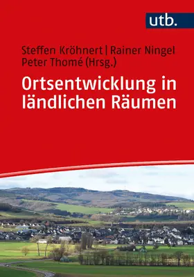 Kröhnert / Ningel / Thomé |  Ortsentwicklung in ländlichen Räumen | Buch |  Sack Fachmedien