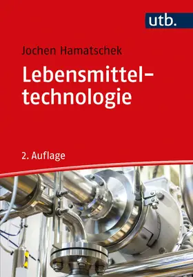 Hamatschek |  Lebensmitteltechnologie | Buch |  Sack Fachmedien