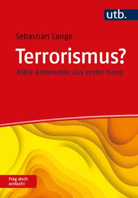 Lange / Hof |  Terrorismus? Frag doch einfach! | Buch |  Sack Fachmedien