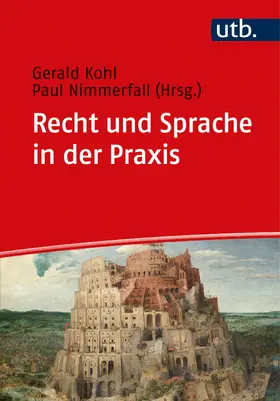 Kohl / Nimmerfall |  Recht und Sprache in der Praxis | Buch |  Sack Fachmedien