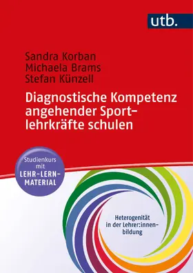 Korban / Brams / Künzell |  Diagnostische Kompetenz angehender Sportlehrkräfte schulen | Buch |  Sack Fachmedien