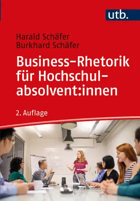 Schäfer | Business-Rhetorik für Hochschulabsolvent:innen | Buch | 978-3-8252-5784-2 | sack.de