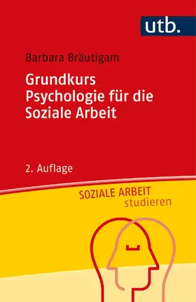 Bräutigam |  Grundkurs Psychologie für die Soziale Arbeit | Buch |  Sack Fachmedien