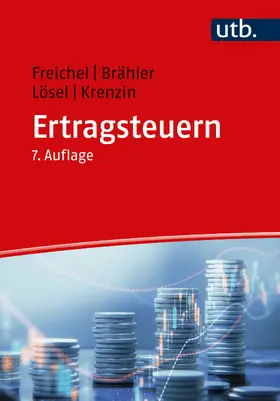 Freichel / Brähler / Lösel |  Ertragsteuern | Buch |  Sack Fachmedien