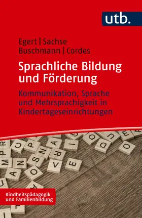 Egert / Sachse / Buschmann |  Sprachliche Bildung und Förderung | Buch |  Sack Fachmedien