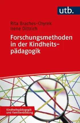 Dittrich / Braches-Chyrek |  Forschungsmethoden in der Kindheitspädagogik | Buch |  Sack Fachmedien