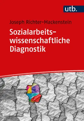 Richter-Mackenstein |  Sozialarbeitswissenschaftliche Diagnostik | Buch |  Sack Fachmedien