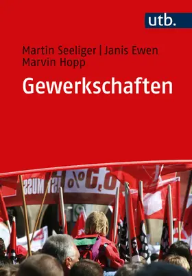 Seeliger / Ewen / Hopp |  Gewerkschaften | Buch |  Sack Fachmedien