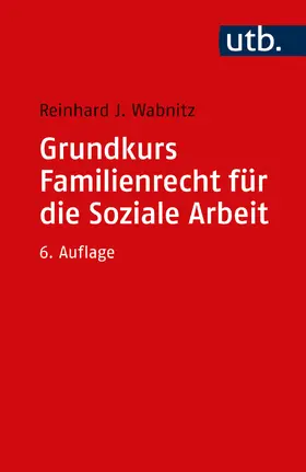 Wabnitz |  Grundkurs Familienrecht für die Soziale Arbeit | Buch |  Sack Fachmedien