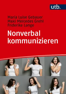 Gebauer / Grehl / Lange |  Nonverbal kommunizieren | Buch |  Sack Fachmedien