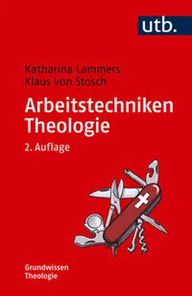 Lammers / von Stosch |  Arbeitstechniken Theologie | Buch |  Sack Fachmedien