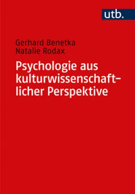 Benetka / Rodax |  Psychologie aus kulturwissenschaftlicher Perspektive | Buch |  Sack Fachmedien