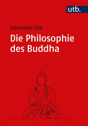 Gäb |  Die Philosophie des Buddha | Buch |  Sack Fachmedien
