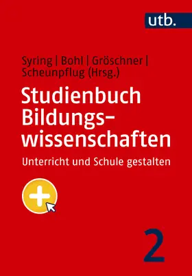 Syring / Bohl / Gröschner |  Studienbuch Bildungswissenschaften 2 | Buch |  Sack Fachmedien