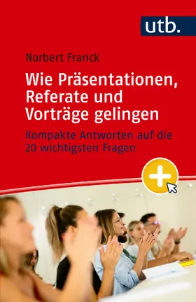 Franck |  Mein nächster Auftritt: Wie Präsentationen, Referate und Vorträge gelingen | Buch |  Sack Fachmedien