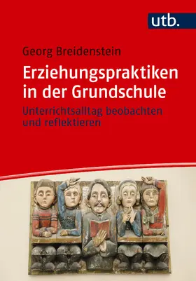 Breidenstein |  Erziehungspraktiken in der Grundschule | Buch |  Sack Fachmedien