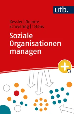 Kessler / Quente / Schwering |  Soziale Organisationen managen | Buch |  Sack Fachmedien