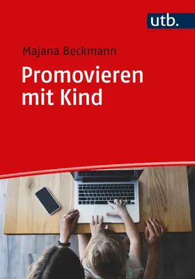 Beckmann |  Promovieren mit Kind | Buch |  Sack Fachmedien