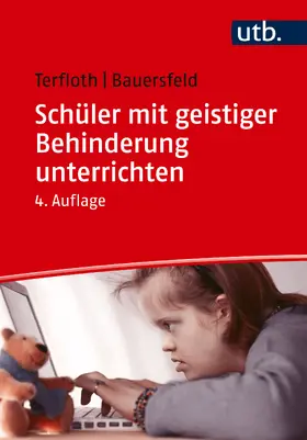 Terfloth / Bauersfeld | Schüler mit geistiger Behinderung unterrichten | Buch | 978-3-8252-6337-9 | sack.de