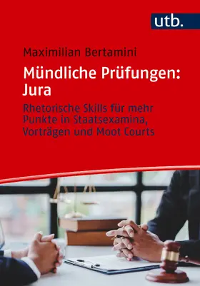 Bertamini |  Mündliche Prüfungen: Jura | Buch |  Sack Fachmedien