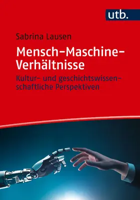 Lausen |  Mensch-Maschine-Verhältnisse | Buch |  Sack Fachmedien