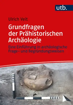 Veit |  Grundfragen der Prähistorischen Archäologie | Buch |  Sack Fachmedien