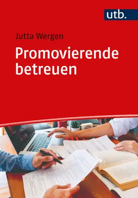 Wergen |  Promovierende betreuen | Buch |  Sack Fachmedien