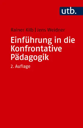 Kilb / Weidner |  Einführung in die Konfrontative Pädagogik | Buch |  Sack Fachmedien