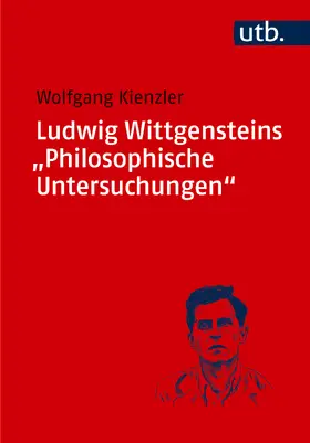 Kienzler |  Ludwig Wittgensteins "Philosophische Untersuchungen" | Buch |  Sack Fachmedien
