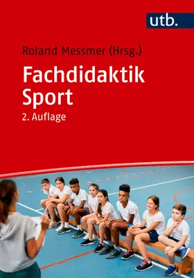 Messmer | Fachdidaktik Sport | Buch | 978-3-8252-6462-8 | sack.de