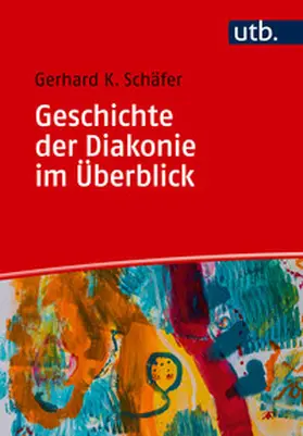 Schäfer |  Geschichte der Diakonie im Überblick | Buch |  Sack Fachmedien