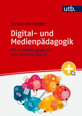 Hierholzer |  Digital- und Medienpädagogik | Buch |  Sack Fachmedien