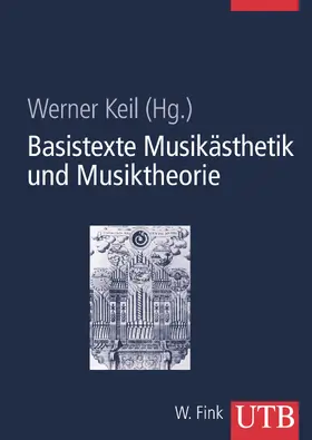 Keil |  Basistexte Musikästhetik und Musiktheorie | Buch |  Sack Fachmedien