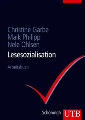 Garbe / Philipp / Ohlsen |  Lesesozialisation | Buch |  Sack Fachmedien