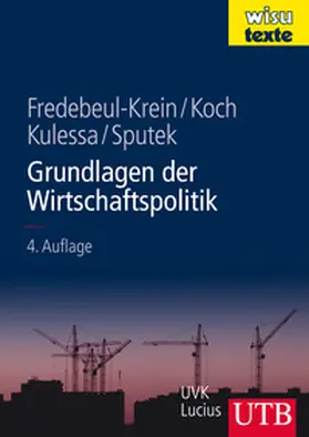Fredebeul-Krein / Koch / Kulessa |  Grundlagen der Wirtschaftspolitik | Buch |  Sack Fachmedien