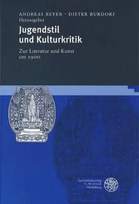 Beyer / Burdorf | Jugendstil und Kulturkritik | Buch | 978-3-8253-0939-8 | sack.de