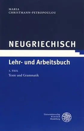 Christmann-Petropoulou |  Neugriechisch. Lehr- und Arbeitsbuch | Buch |  Sack Fachmedien