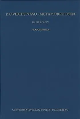 Bömer |  P. Ovidius Naso: Metamorphosen. Kommentar / Buch XIV-XV, 2. Aufl. | Buch |  Sack Fachmedien