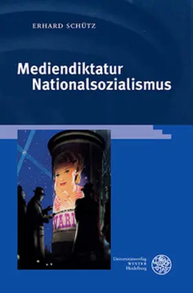 Schütz |  Mediendiktatur Nationalsozialismus | Buch |  Sack Fachmedien