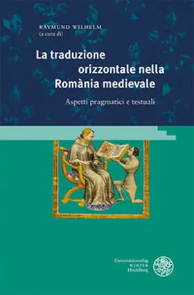 Wilhelm |  La traduzione orizzontale nella Romània medievale | Buch |  Sack Fachmedien