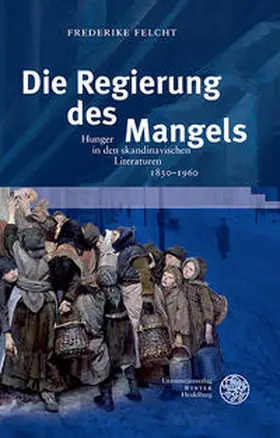 Felcht |  Die Regierung des Mangels | Buch |  Sack Fachmedien