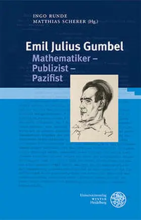 Runde / Scherer |  Emil Julius Gumbel. Mathematiker – Publizist – Pazifist | Buch |  Sack Fachmedien