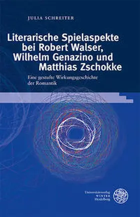 Schreiter |  Literarische Spielaspekte bei Robert Walser, Wilhelm Genazino und Matthias Zschokke | Buch |  Sack Fachmedien