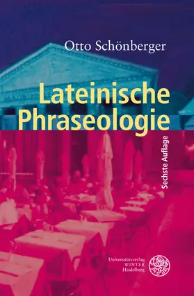 Schönberger |  Lateinische Phraseologie | Buch |  Sack Fachmedien